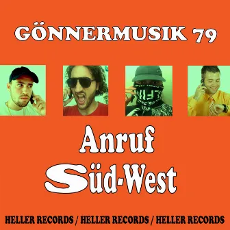 Anruf Süd-West by Gönnermusik 79