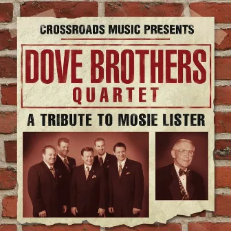 A Tribute To Mosie Lister by Dove Brothers