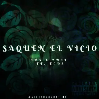 Saquen El Vicio (feat. ECdS) by TBX