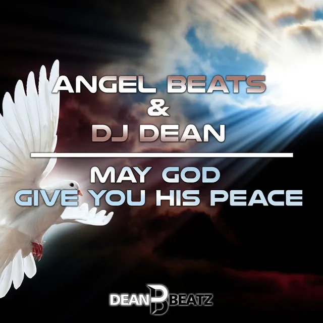 May God Give You His Peace - Extended Club Mix