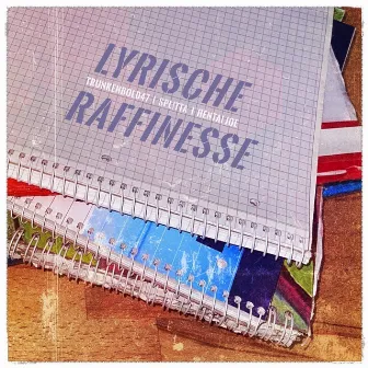 Lyrische Raffinesse by Trunkenbold47