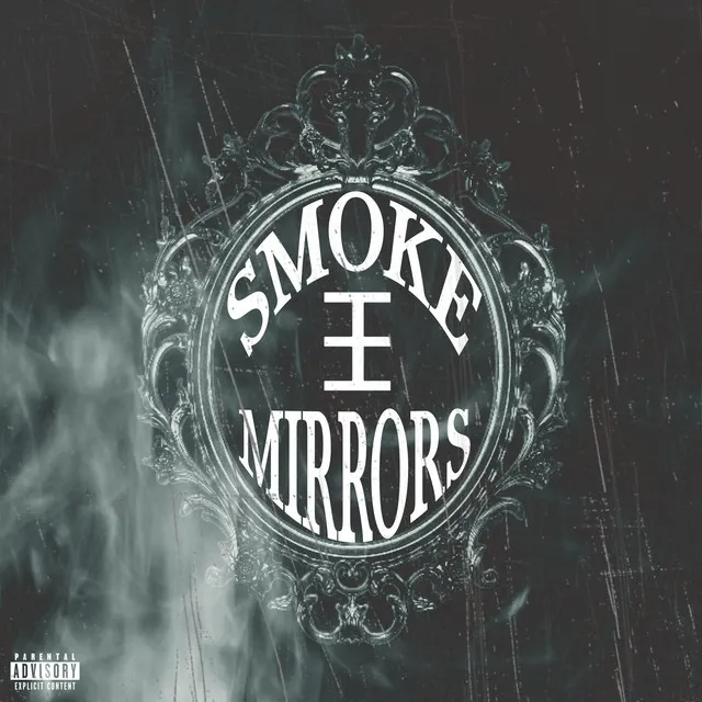 Smoke & Mirrors