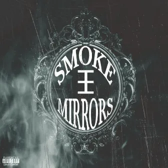 Smoke & Mirrors by Akua The God