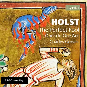 Holst: The Perfect Fool, Op. 39, H. 150 by BBC Northern Symphony Orchestra