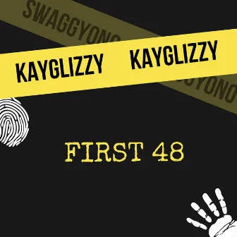 First 48 by Swaggyono