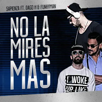 No la Mires Mas (feat. Dago H. & Funkyman) by Salvatore Sapienza