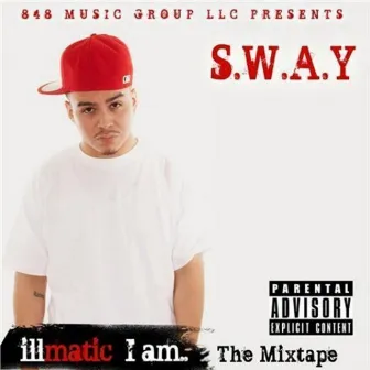 iLLMATIC I AM by S.W.A.Y 848