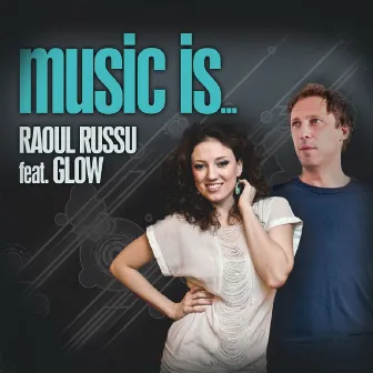 Music Is by Raoul Russu