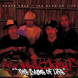 THE GAME OF LIFE by SOUTH CREW