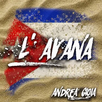 L'Avana by Andrea Gioia