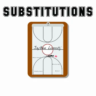 Substitutions by JayBee Lamahj