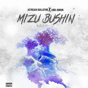 Mizu Bushin by Lord Jordvn