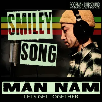 MAN NAM (Let's Get Together) by Poorman Dub Sound