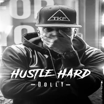 Hustle Hard by Dolly