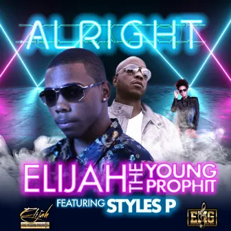 Alright by Elijah The Young Prophit