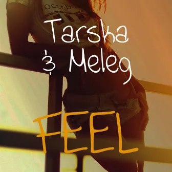 Feel by Tarska