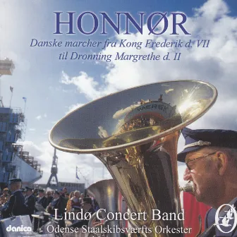 Honnør - Danske Marcher Fra Kong Frederik D. VII - Dronning Margrethe D. II by 