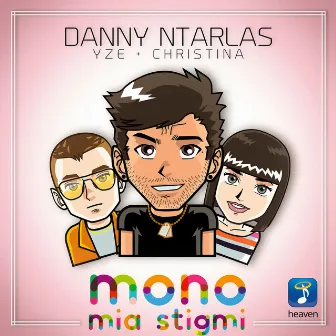 Mono Mia Stigmi by Danny Ntarlas