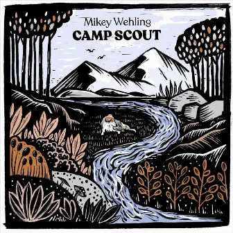 Camp Scout by Mikey Wehling