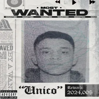 THE MOST WANTED by Unico