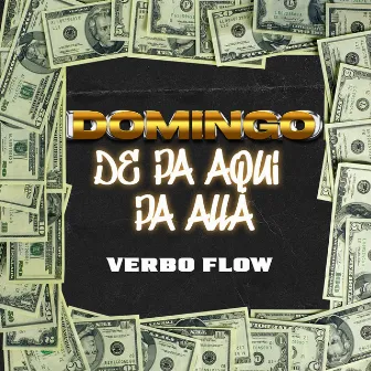 Domingo de Pa Aqui Pa Alla by Verbo Flow