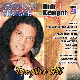 Tangise Ati (Lagu-Lagu Terbaik) by Didi Kempot