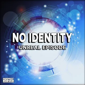 Unreal Episode EP by No Identity