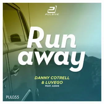 Runaway (feat. Addie) by Danny Cotrell