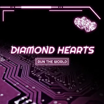 Diamond Hearts by Run The World