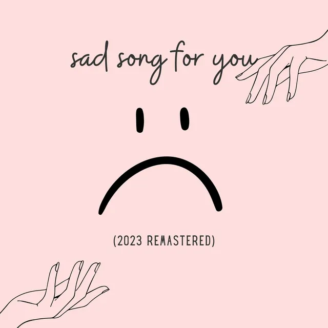 Sad Song for You - 2023 Remastered