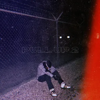 PULL UP 2 by yung g