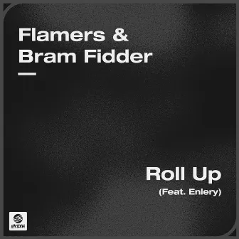 Roll Up (feat. Enlery) by Flamers