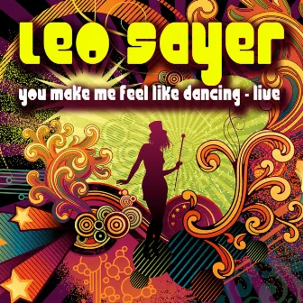 You Make Me Feel Like Dancing - Live by Leo Sayer