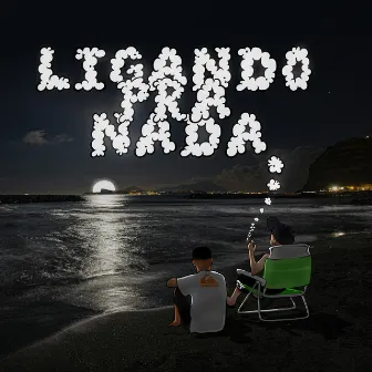 Ligando pra Nada by Tas$mn