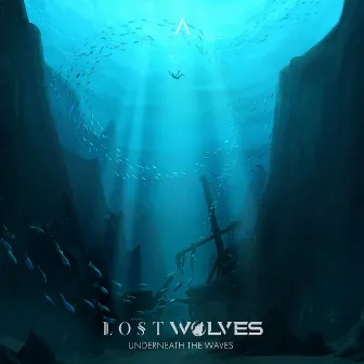 Underneath The Waves by Lost Wolves