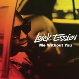 Me Without You by Loick Essien