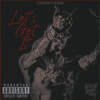 Corey Lets Get It by CoreySSG