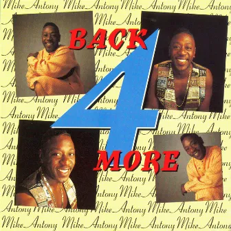 Back 4 More by Mike Anthony