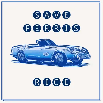 save ferris by rice