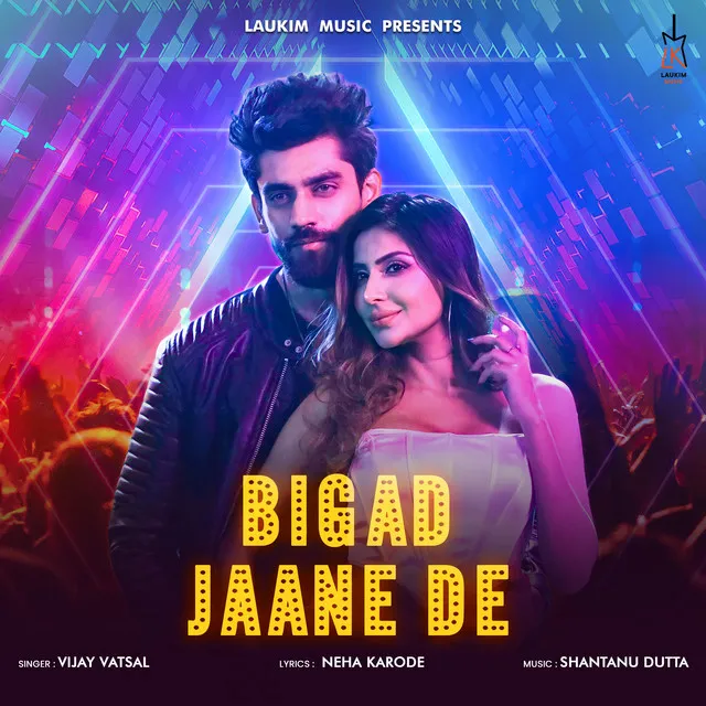 Bigad Jaane De