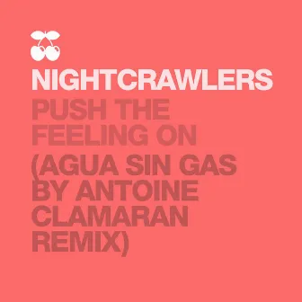 Push the Feeling On by Nightcrawlers