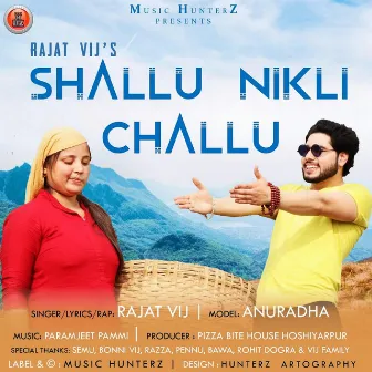 Shallu Nikli Challu - Single by Rajat Vij