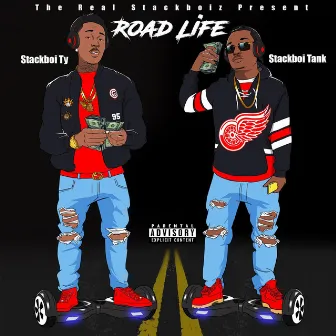 Road Life by Stackboi Tank