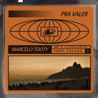 Pra Valer by Marcelo Tooty