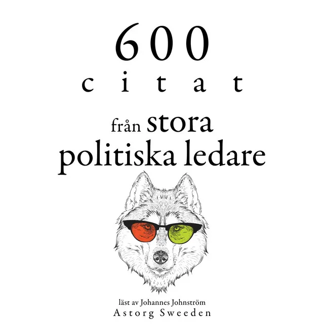 Chapter 4.4 - 600 citat från stora politiska ledare