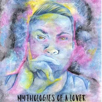 Mythologies of a Lover by Grever Chile