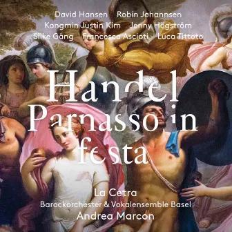 Handel: Parnasso in Festa by David Hansen