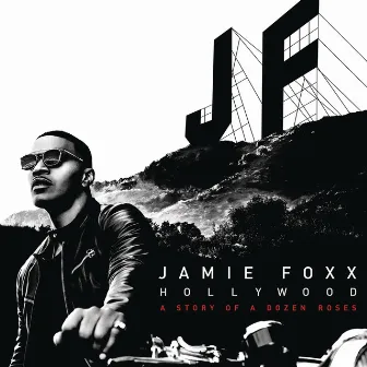 Hollywood: A Story of a Dozen Roses (Deluxe Version) by Jamie Foxx