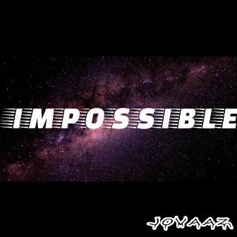 Impossible by Jovaaz