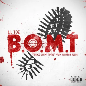 B.O.M.T by Lil Toe